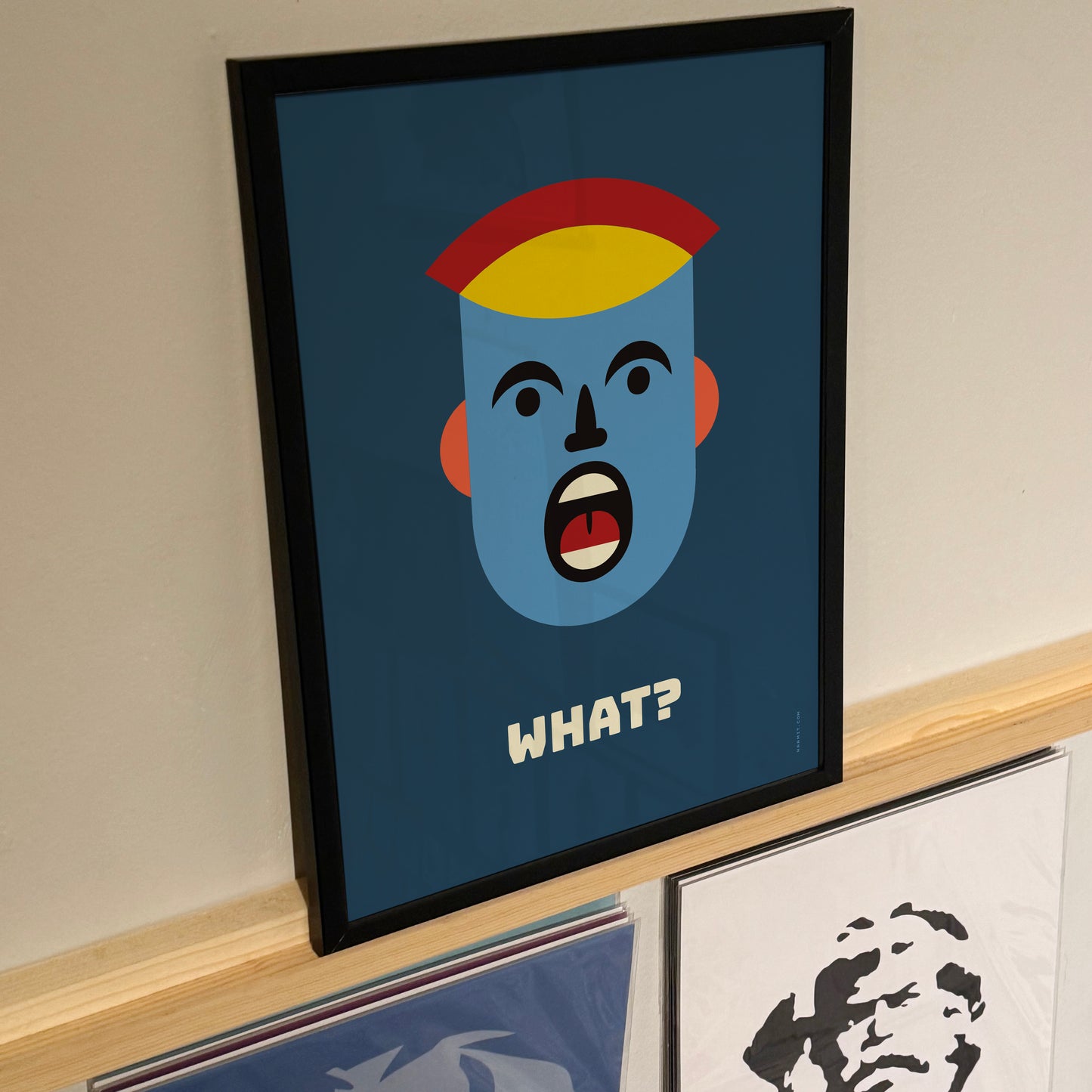 "What?" poster, art print