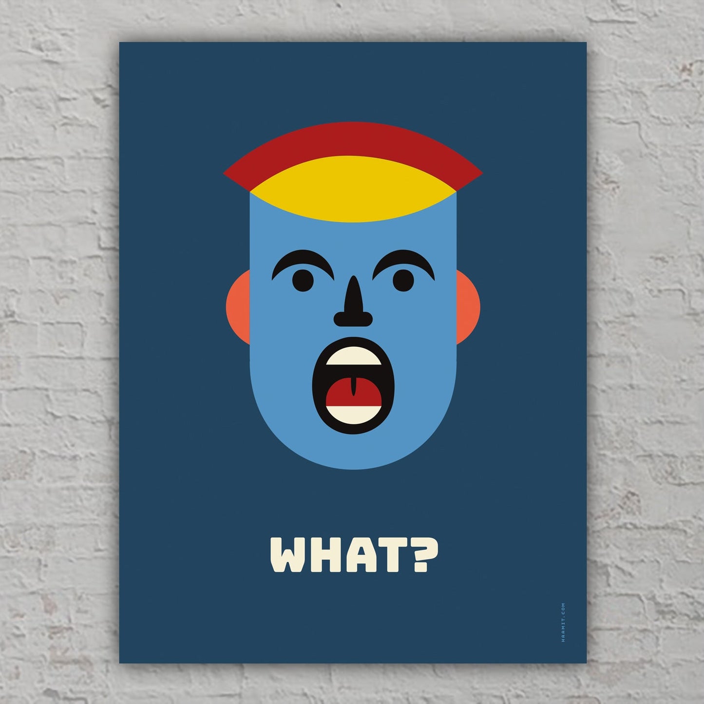 "What?" poster, art print